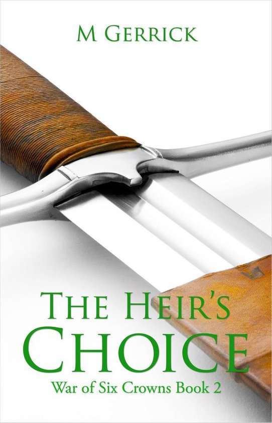 The War of Six Crowns 2 - The Heir's Choice - cover