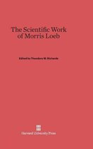 The Scientific Work of Morris Loeb