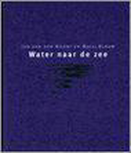 Water Naar De Zee - Jan van den Noort | Do-index.org