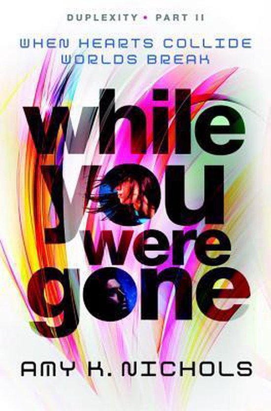 Foto: While you were gone duplexity part ii 