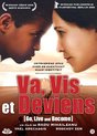 Va, Vis Et Deviens (DVD)