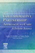 The Collaborative Partnership Approach to Care - A Delicate Balance