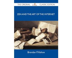 Zen and the Art of the Internet - the Original Classic Edition