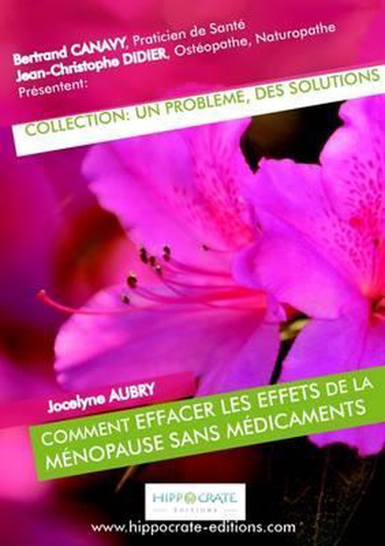 Comment effacer les effets de la menopause sans medicaments, Bertrand ...