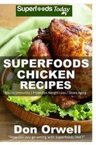 Superfoods Chicken Recipes: 65 Recipes