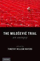 The Milosevic Trial
