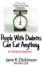 People With Diabetes Can Eat Anything: It's All About Balance