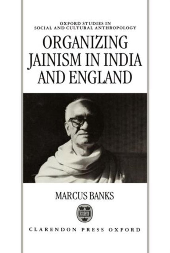 ISBN Organizing Jainism in India and England, 282 pages