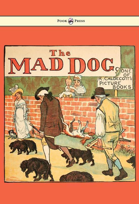 An Elegy on the Death of a Mad Dog - Illustrated by Randolph ... - cover