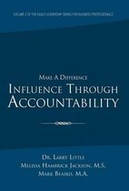 Make a Difference: Influence Through Accountability