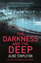 DI Marjory Fleming 2 - The Darkness and the Deep