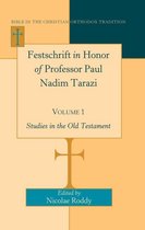 Festschrift in Honor of Professor Paul Nadim Tarazi. Volume 1