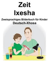 Deutsch-Xhosa Zeit/Ixesha Zweisprachiges Bilderbuch F r Kinder