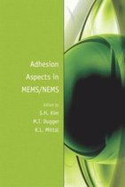 Adhesion Aspects in MEMS/NEMS
