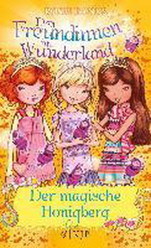 Drei Freundinnen im Wunderland 07: Der magische Honigberg - cover