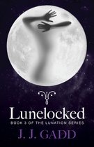 Lunation Series 3 - Lunelocked