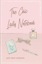 The Chic Lady Notebook