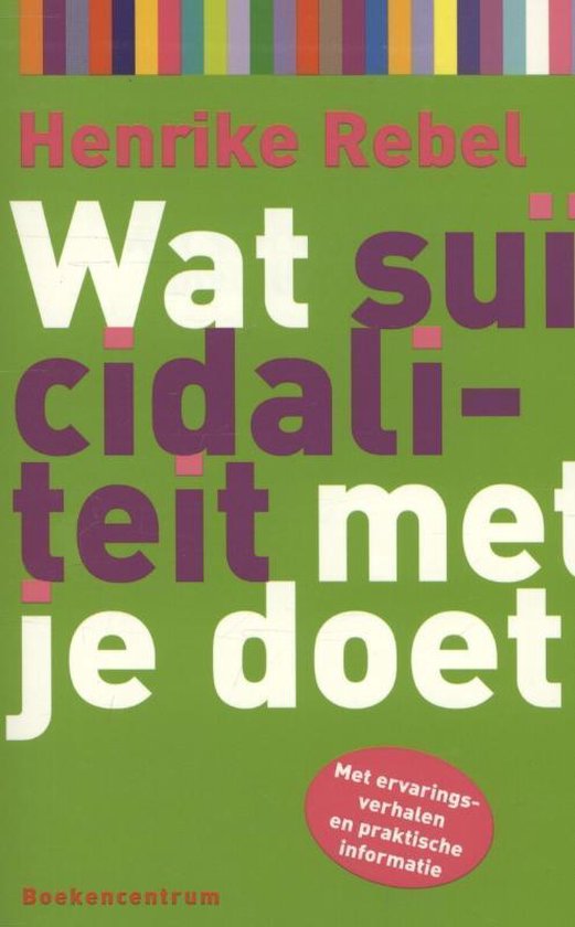 Cover van het boek 'Wat suicidaliteit met je doet'