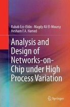 Analysis and Design of Networks-on-Chip Under High Process Variation