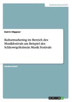 Kulturmarketing im Bereich des Musikfestivals am Beispiel des Schleswig-Holstein Musik Festivals