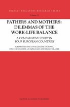 Fathers and Mothers: Dilemmas of the Work-Life Balance