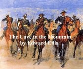 The Cave in the Mountain, A Sequel to In the Pecos Country