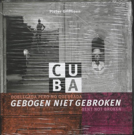 Cover van het boek 'Cuba, gebogen niet gebroken' van Pieter Griffioen