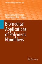 Advances in Polymer Science 246 - Biomedical Applications of Polymeric Nanofibers
