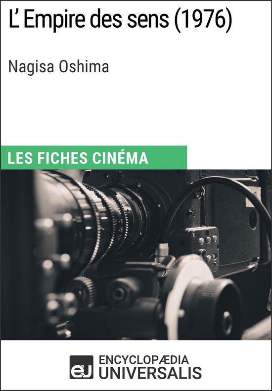 L Empire Des Sens De Nagisa Oshima Ebook Encyclopaedia Universalis Bol Com