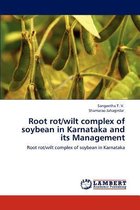 Root rot/wilt complex of soybean in Karnataka and its Management
