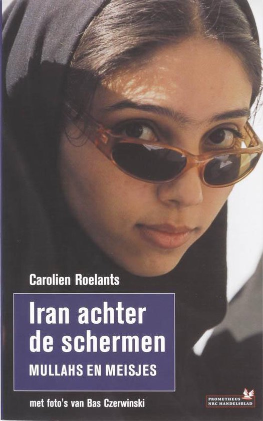 Cover van het boek 'Iran achter de schermen' van Carolien Roelants