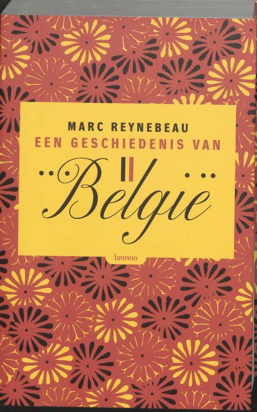 Een Geschiedenis Van Belgie - Marc Reynebeau | Nextbestfoodprocessors.com