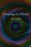 Gleaning of a Mystic