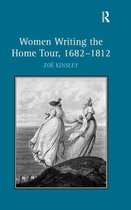 Women Writing the Home Tour, 1682-1812