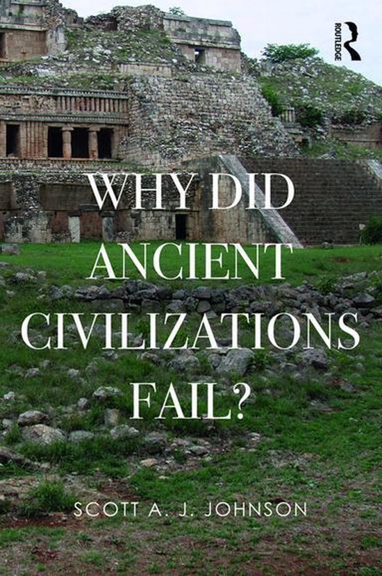 Why Did Ancient Civilizations Fail? - cover