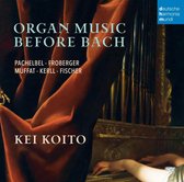 Kei Koito - Organ Music Before Bach