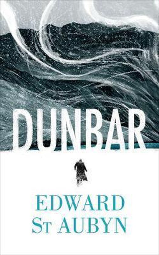 Dunbar, Edward St Aubyn. Titel in witte letters op een witte achtergrond met een afbeelding van een besneeuwd landschap en een kleine figuur in de verte.