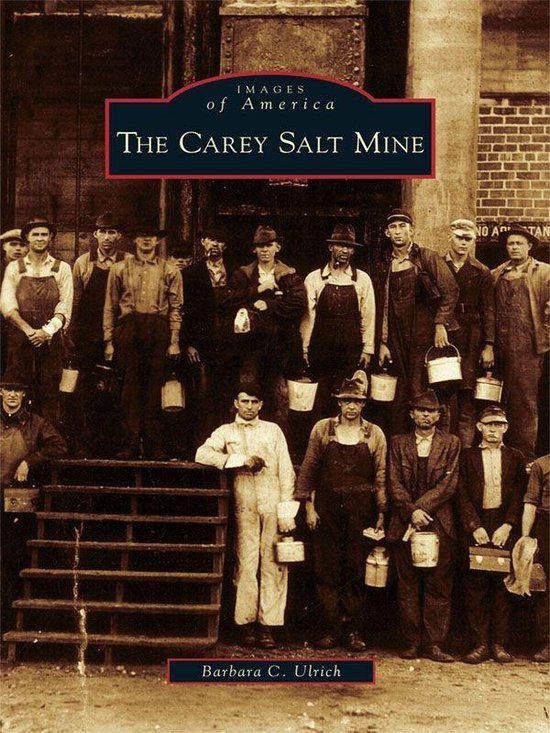 Images of America - The Carey Salt Mine - cover