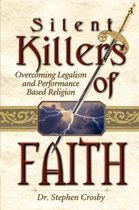 The Silent Killers of Faith