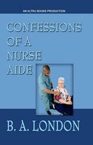 Confessions of a Nurse Aide