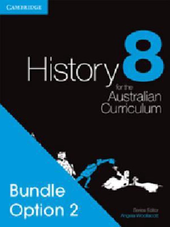 History for the Australian Curriculum Year 8 Bundle 2 9781107670846 Angela...