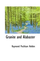 Granite and Alabaster