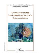 "Littérature-monde" francophone en mutation