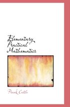 Elementary Practical Mathematics