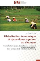 Omn.Univ.Europ.- Lib�ralisation �conomique Et Dynamiques Agraires Au Vi�t-Nam