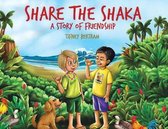 Share the Shaka: A story of Friendship