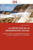 LA PROTECTION DE LA DENOMINATION SOCIALE