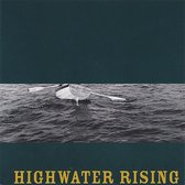 Highwater Rising