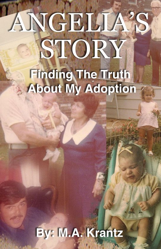 Angelia's Story: Finding The Truth About My Adoption - cover