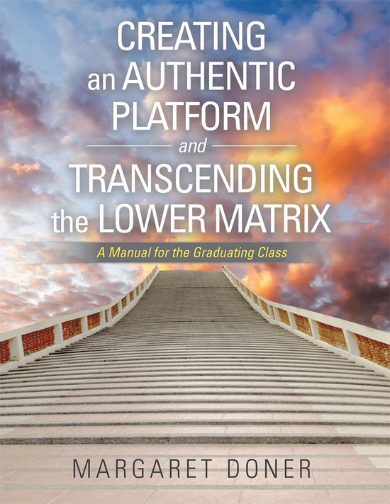 Creating an Authentic Platform and Transcending the Lower Ma ... - cover